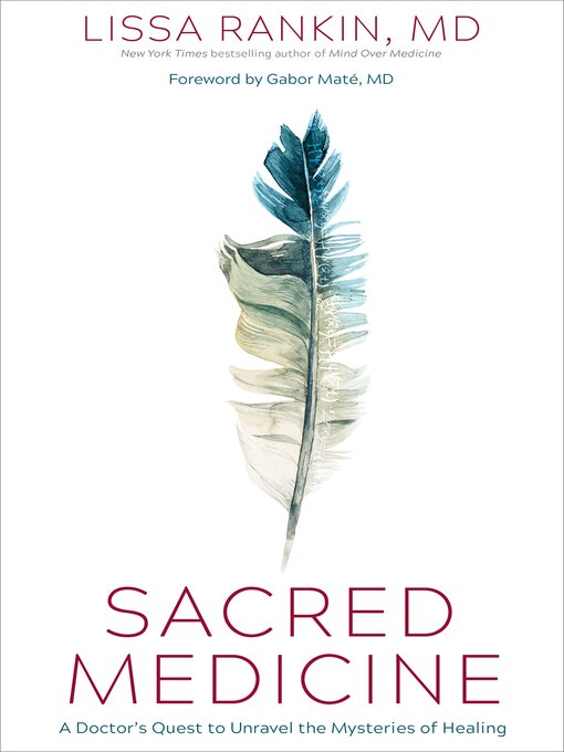 Title details for Sacred Medicine by Lissa Rankin, MD - Wait list